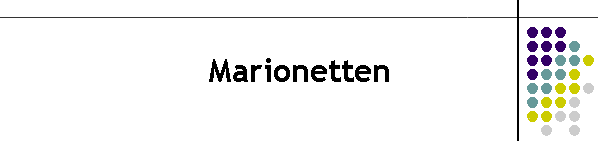 Marionetten