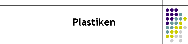 Plastiken